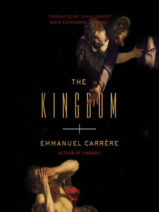 Title details for The Kingdom by Emmanuel Carrere - Wait list